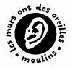 Les murs ont des oreilles