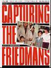 Capturing the friedmans