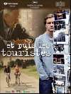 Et puis les touristes
