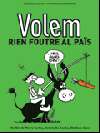 Volem rien foutre al pais