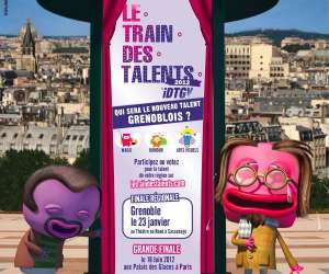 Le Train Des Talents - Finale Regionale De Grenoble