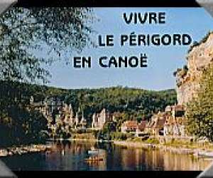 Canoe Raid  -  Vivre Le Prigord En Cano