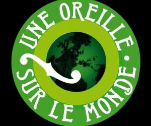 Une Oreille Sur Le Monde