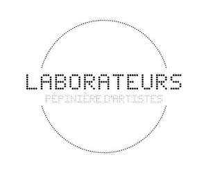Laborateurs - Pépinière D'artistes Laborateurs - Pépinière D'artistes