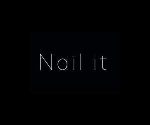 Nail It