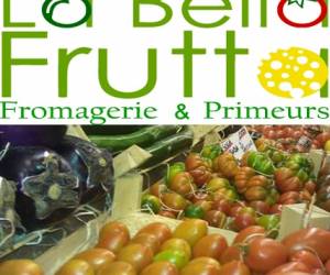 La Bella Frutta - Fromagerie & Primeurs