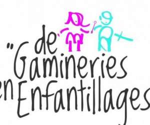 De Gamineries En Enfantillages